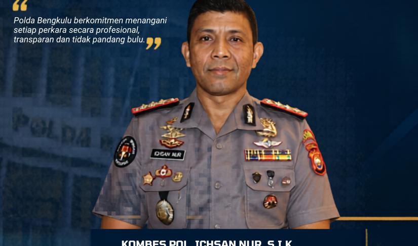 Kabid Humas Polda Bengkulu, Kombes Pol. Ichsan Nur, S.I.K., 