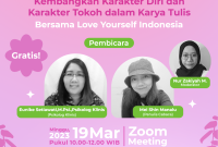 webinar bertajuk Kembangkan Karakter Diri dan Karakter Tokoh dalam Karya Tulis